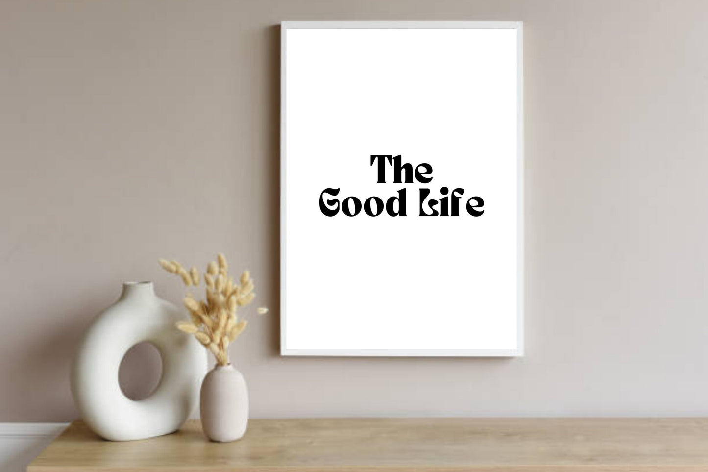 Good Life Quote,Positive Digital Wall Art, Motivational Wall Art, Minimalist wall Art, minimal, gifts, dearsoulprints, Printable Art